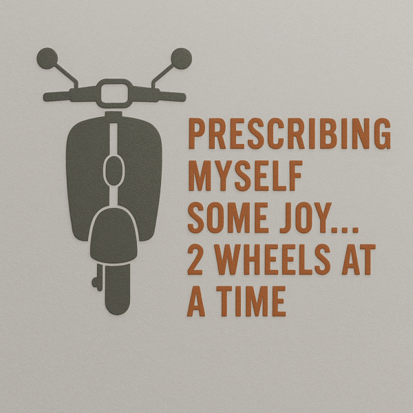 Sticker featuring a silhouette of a scooter and the quote “Prescribing myself some joy… 2 wheels at a time” in bold red-orange text — designed for doctors.