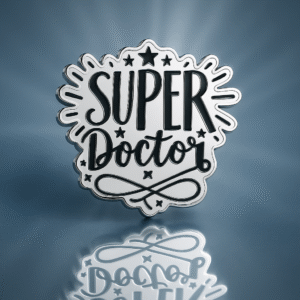 Shiny silver brooch with black engraved text "Super Doctor" and star accents, designed for doctors only.