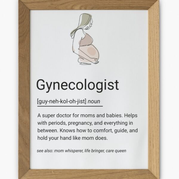 Poster with a line art illustration of a pregnant woman and a humorous definition of a gynecologist.