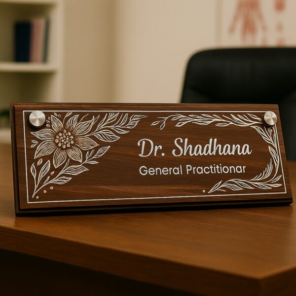 Wooden doctor desk name plate with floral acrylic engraving for general practitioners