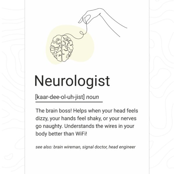Minimal line art of a brain connected to a hand, with a humorous definition of a neurologist’s role.
