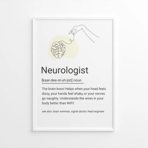Minimal line art of a brain connected to a hand, with a humorous definition of a neurologist’s role.