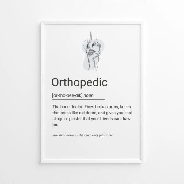 Line art orthopedic wall poster with a knee joint sketch and a humorous definition for an orthopedic doctor.