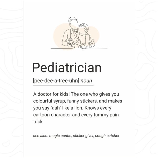 Illustrated definition poster of a pediatrician with a line drawing of a doctor and child, styled as a fun dictionary entry.
