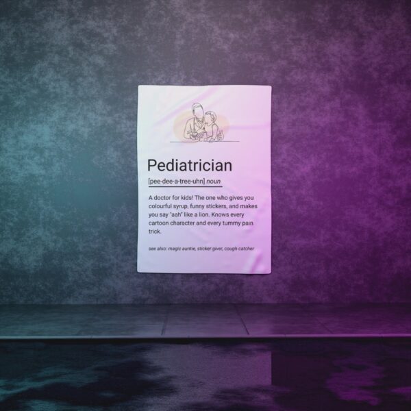 Illustrated definition poster of a pediatrician with a line drawing of a doctor and child, styled as a fun dictionary entry.