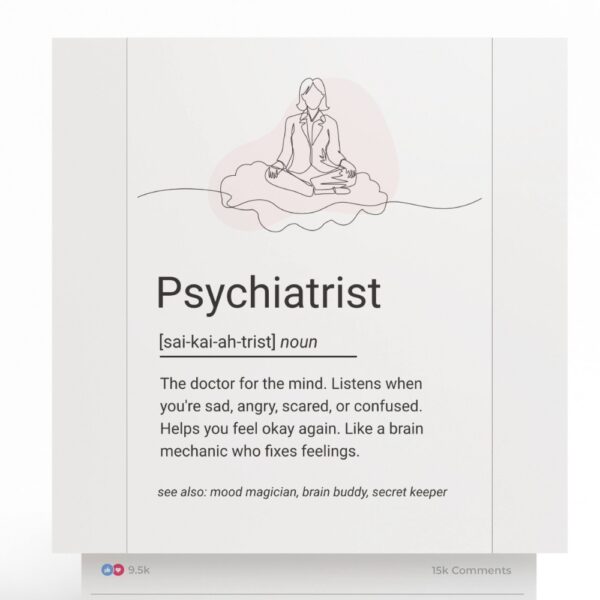 Line art poster of a psychiatrist in meditation pose with a humorous definition about mental health support.