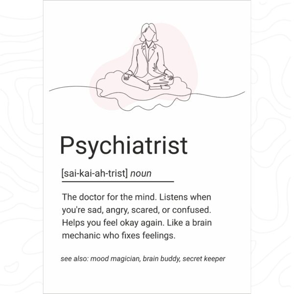 Line art poster of a psychiatrist in meditation pose with a humorous definition about mental health support.