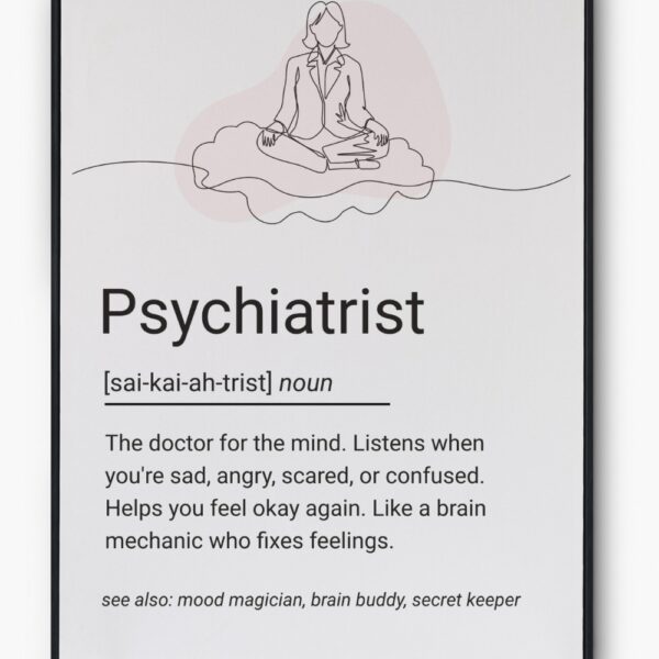 Line art poster of a psychiatrist in meditation pose with a humorous definition about mental health support.