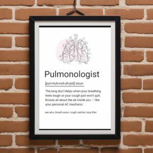 Minimal art print of lungs with a witty definition of a pulmonologist for clinic decor.