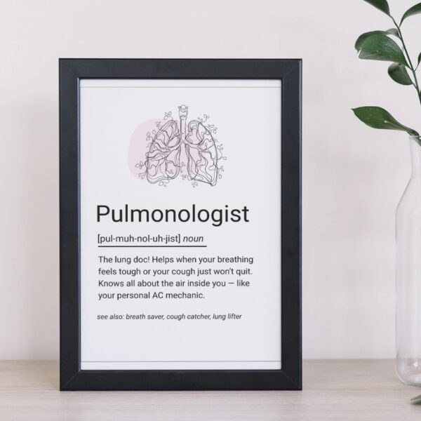 Minimal art print of lungs with a witty definition of a pulmonologist for clinic decor.